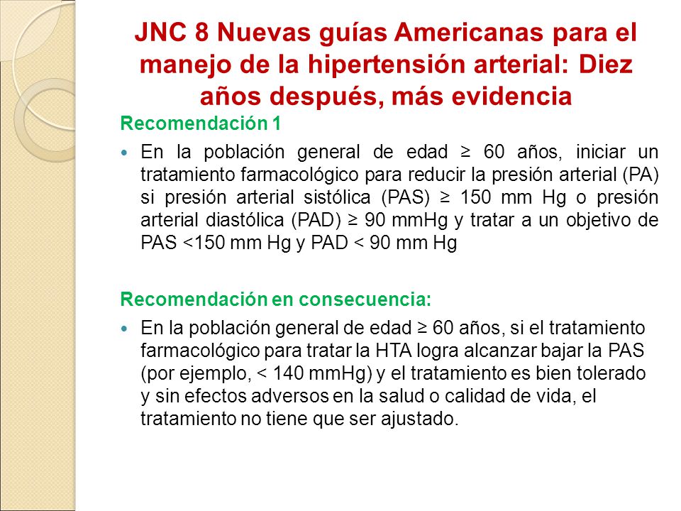 Pautas para el tratamiento de la hipertensión arterial jnc 8 Pautas para el tratamiento de la hipertensión arterial jnc 8